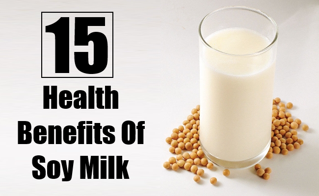 15 Amazing Health Benefits Of Soy Milk Find Home Remedy And Supplements